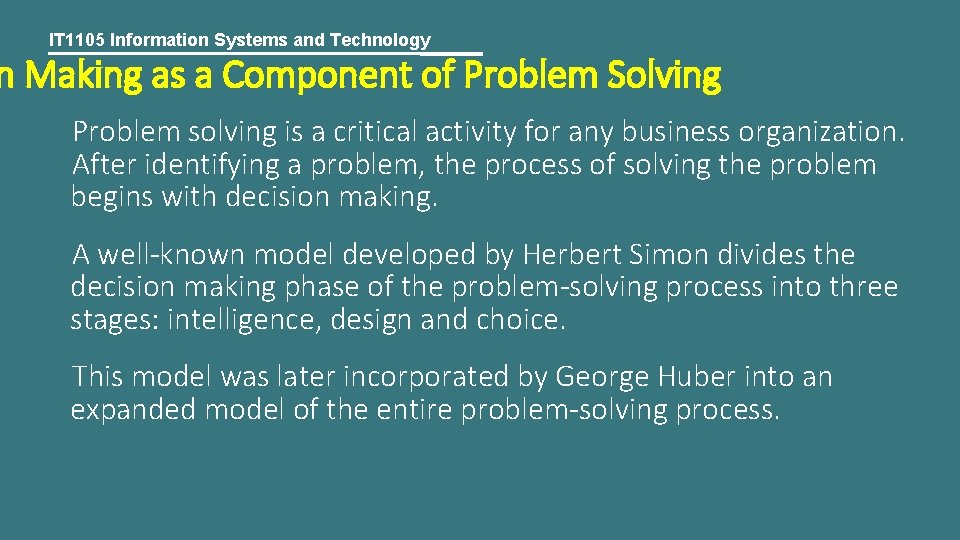 IT 1105 Information Systems and Technology n Making as a Component of Problem Solving