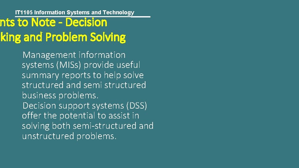 IT 1105 Information Systems and Technology nts to Note - Decision aking and Problem