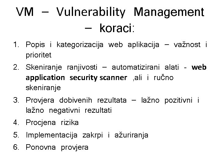 VM – Vulnerability Management – koraci: 1. Popis i kategorizacija web aplikacija – važnost
