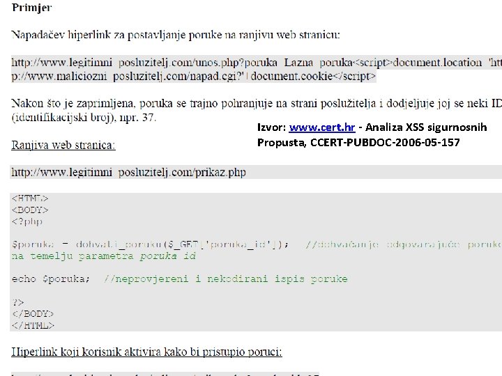 Izvor: www. cert. hr - Analiza XSS sigurnosnih Propusta, CCERT-PUBDOC-2006 -05 -157 