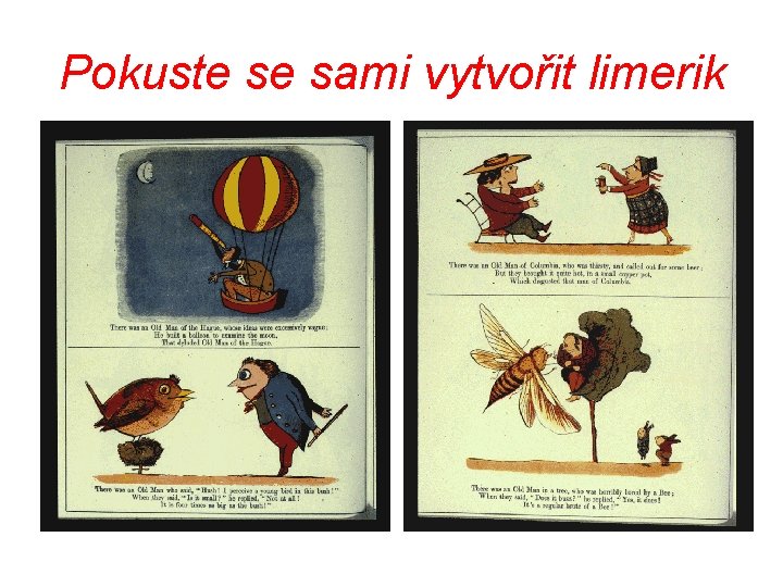 Pokuste se sami vytvořit limerik 