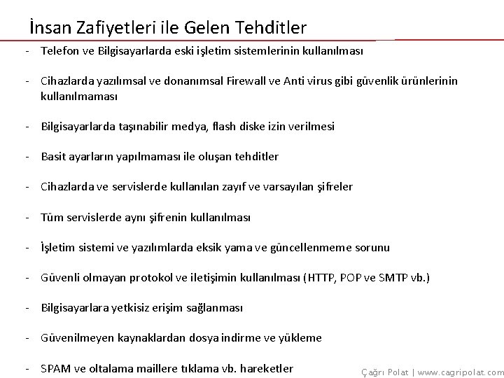 İnsan Zafiyetleri ile Gelen Tehditler - Telefon ve Bilgisayarlarda eski işletim sistemlerinin kullanılması -