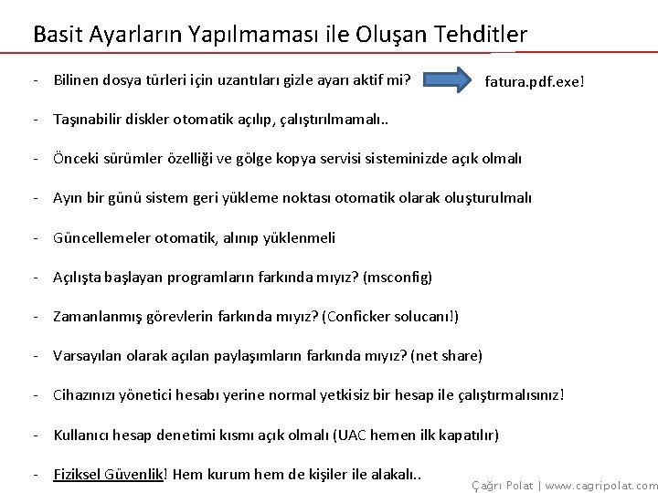 Basit Ayarların Yapılmaması ile Oluşan Tehditler - Bilinen dosya türleri için uzantıları gizle ayarı