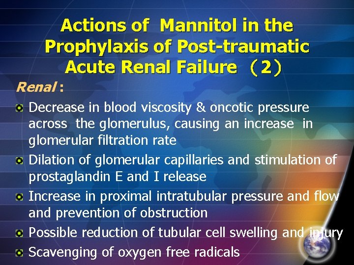 Actions of Mannitol in the Prophylaxis of Post-traumatic Acute Renal Failure （2） Renal :