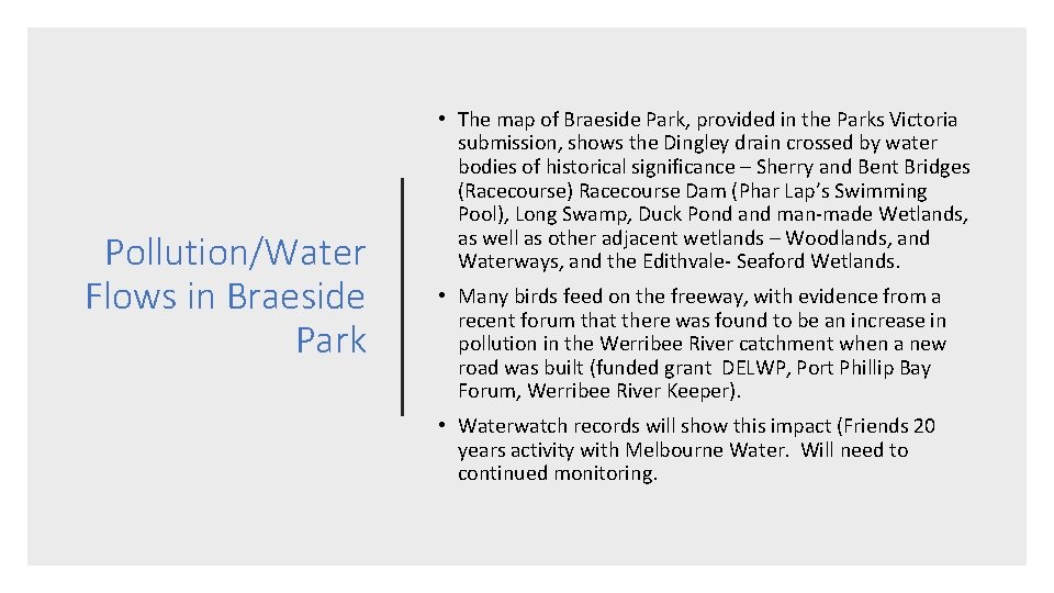 Pollution/Water Flows in Braeside Park • The map of Braeside Park, provided in the