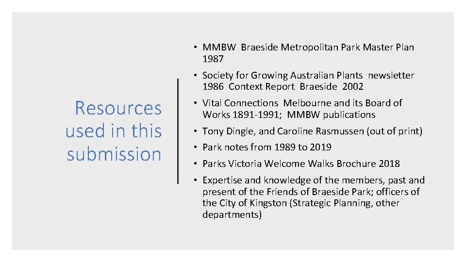  • MMBW Braeside Metropolitan Park Master Plan 1987 • Society for Growing Australian