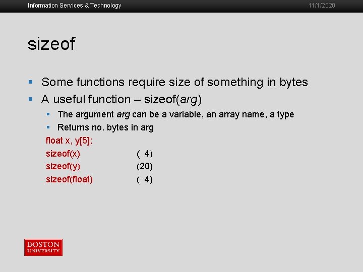 Information Services & Technology 11/1/2020 sizeof § Some functions require size of something in