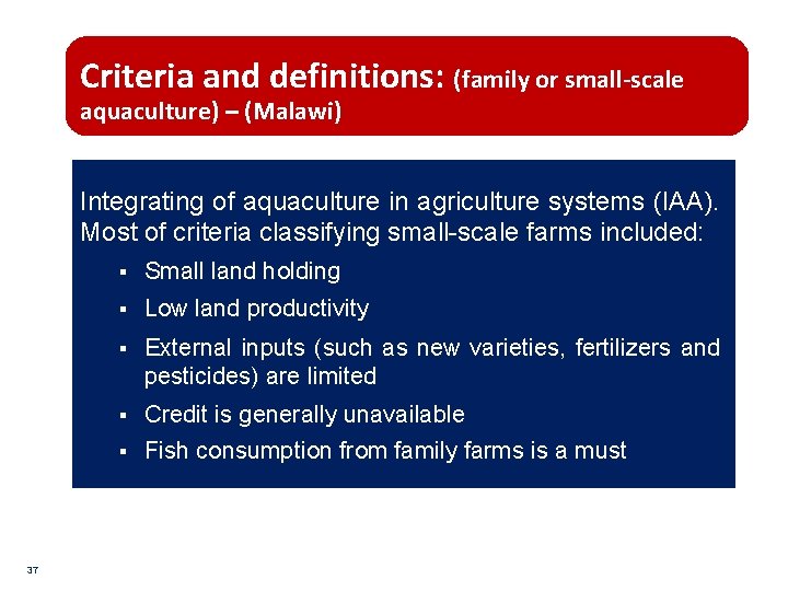 Criteria and definitions: (family or small-scale aquaculture) – (Malawi) Integrating of aquaculture in agriculture