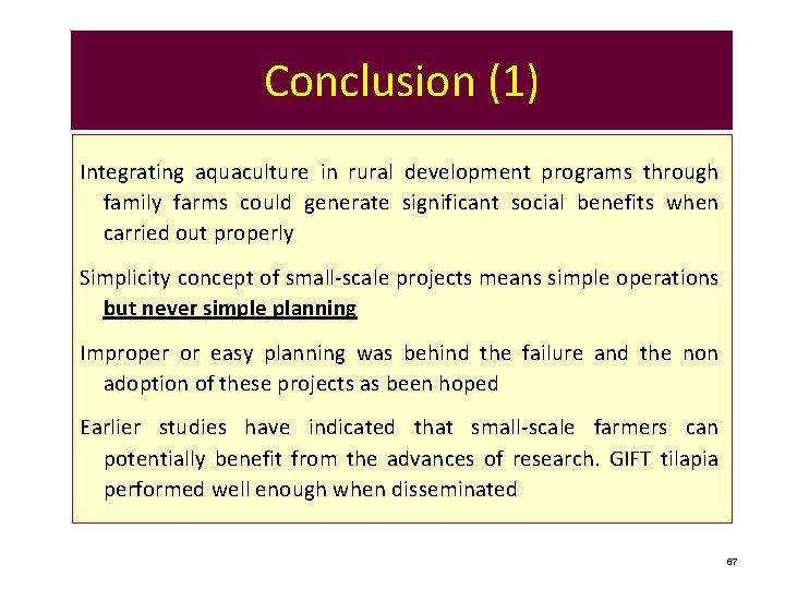 Conclusion (1) Integrating aquaculture in rural development programs through family farms could generate significant
