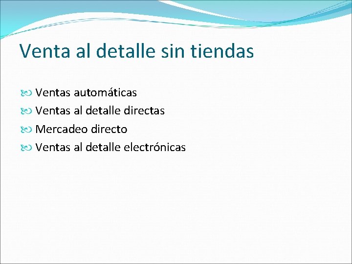 Venta al detalle sin tiendas Ventas automáticas Ventas al detalle directas Mercadeo directo Ventas