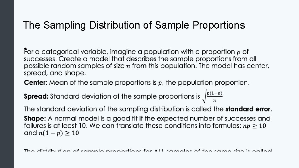 The Sampling Distribution of Sample Proportions • The Sampling Distribution of Sample Proportions •