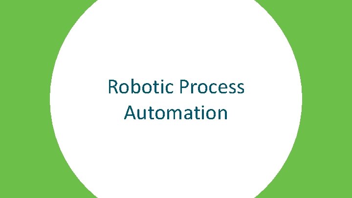 Robotic Process Automation 