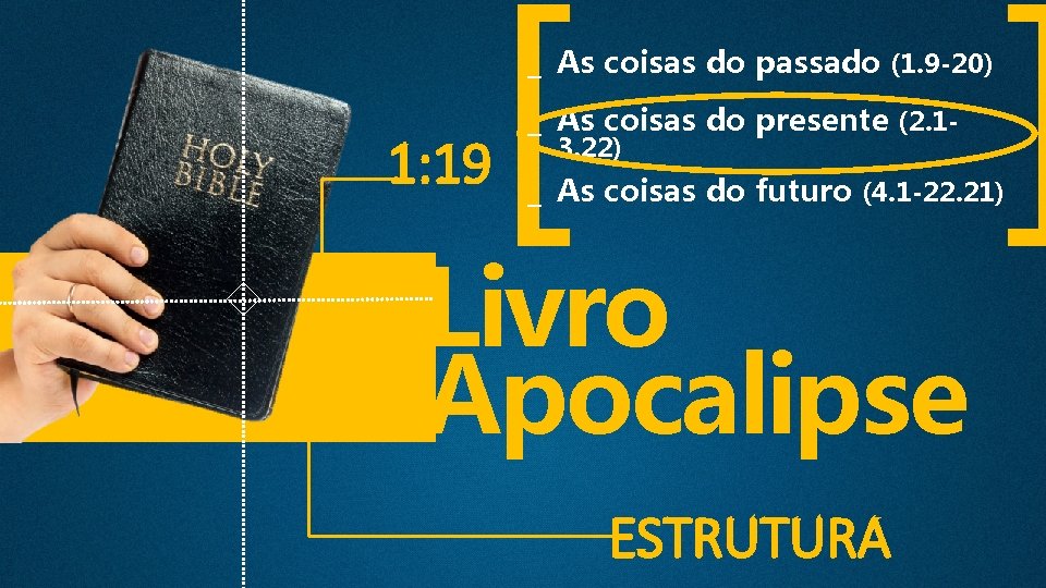 [ _ As coisas do passado (1. 9 -20) 1: 19 _ As coisas