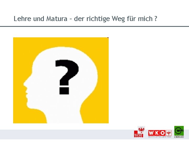 Lehre und Matura – der richtige Weg für mich ? 