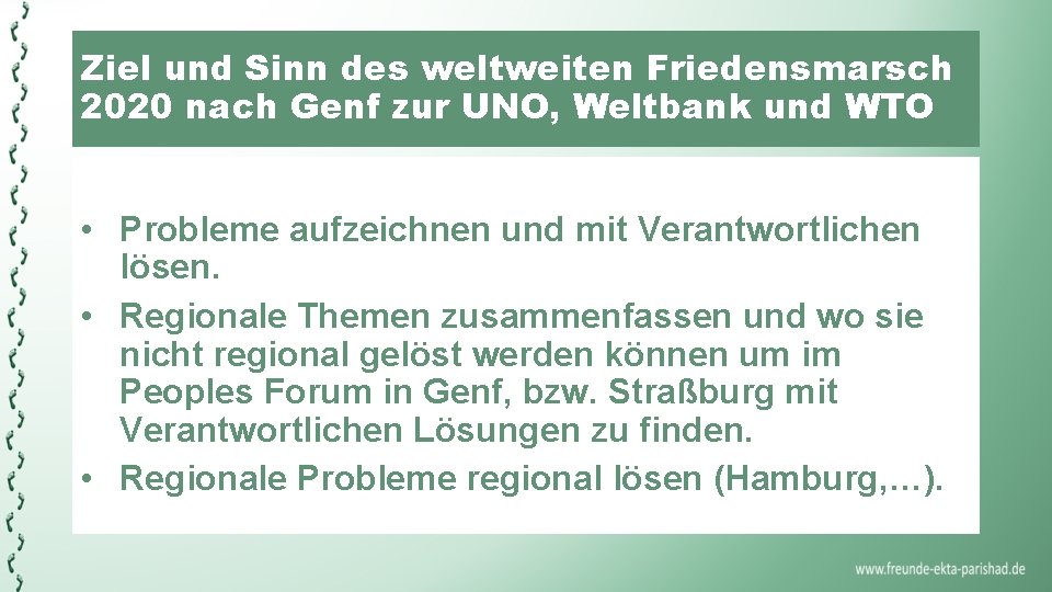 Ziel und Sinn des weltweiten Friedensmarsch 2020 nach Genf zur UNO, Weltbank und WTO