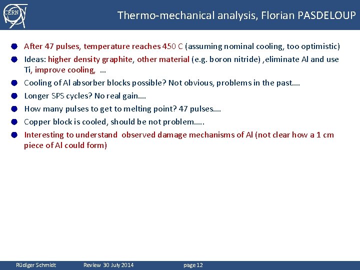 Thermo-mechanical analysis, Florian PASDELOUP CERN ● ● ● ● After 47 pulses, temperature reaches
