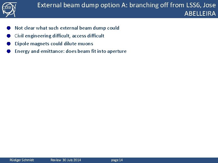 CERN External beam dump option A: branching off from LSS 6, Jose ABELLEIRA Not