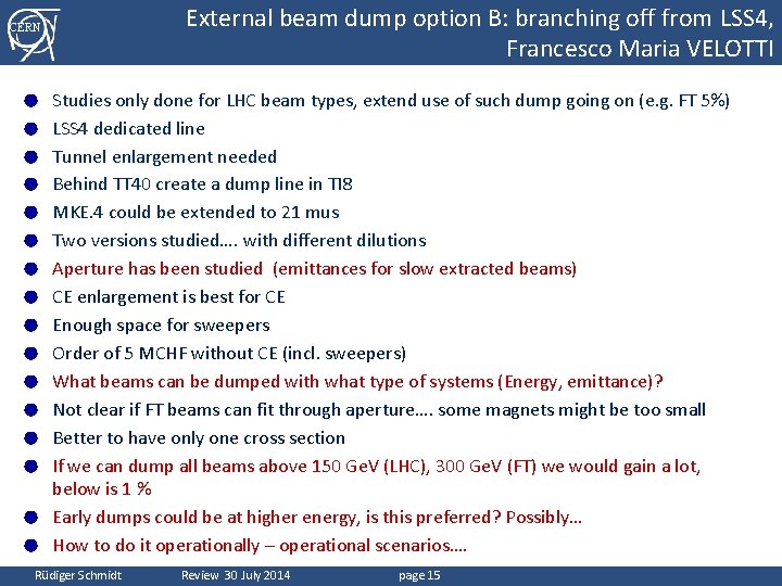 External beam dump option B: branching off from LSS 4, Francesco Maria VELOTTI CERN