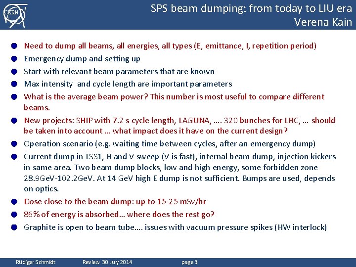 SPS beam dumping: from today to LIU era Verena Kain CERN ● ● ●