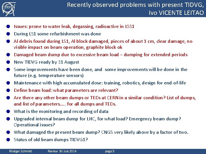 Recently observed problems with present TIDVG, Ivo VICENTE LEITAO CERN ● ● ● ●