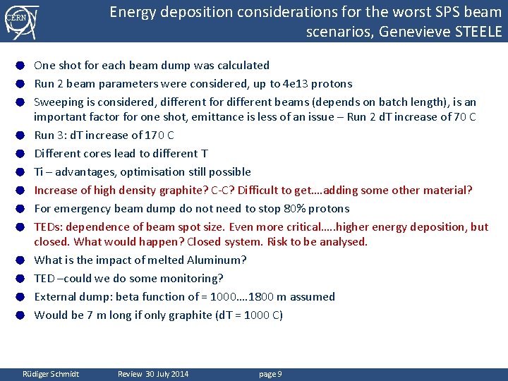 Energy deposition considerations for the worst SPS beam scenarios, Genevieve STEELE CERN ● ●