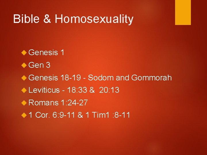 Bible & Homosexuality Genesis 1 Gen 3 Genesis 18 -19 - Sodom and Gommorah