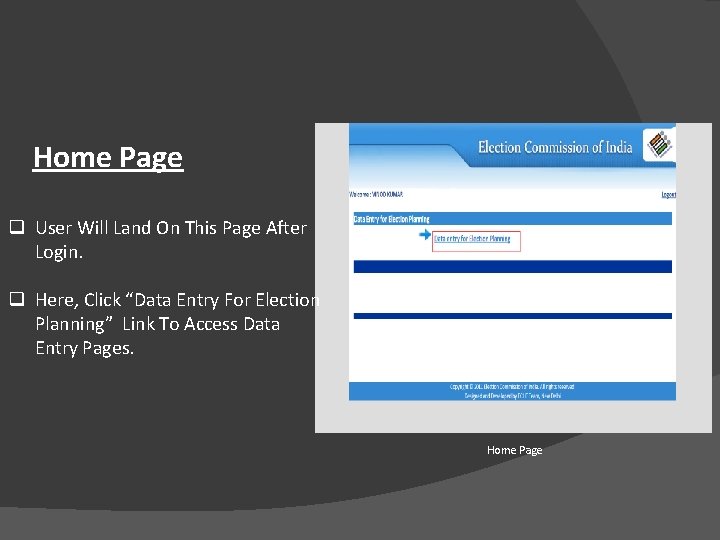 Home Page q User Will Land On This Page After Login. q Here, Click