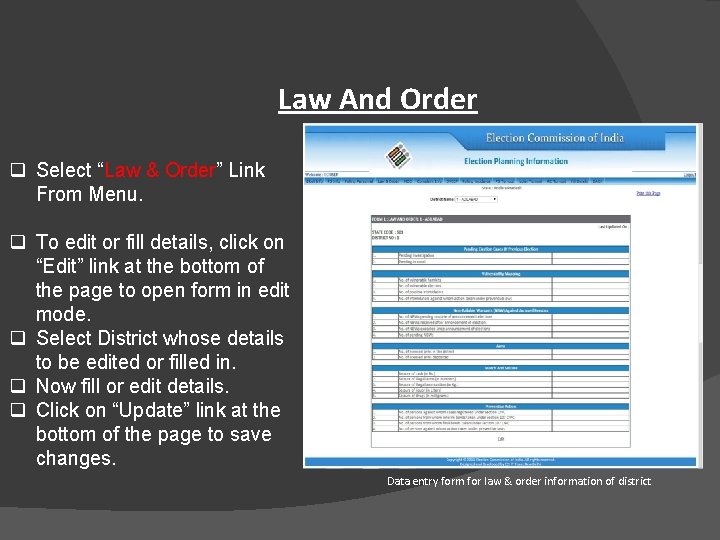 Law And Order q Select “Law & Order” Link From Menu. q To edit