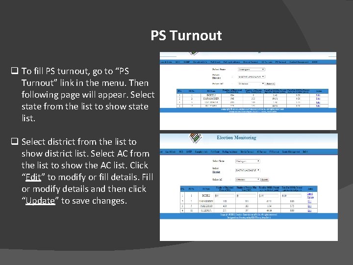 PS Turnout q To fill PS turnout, go to “PS Turnout” link in the