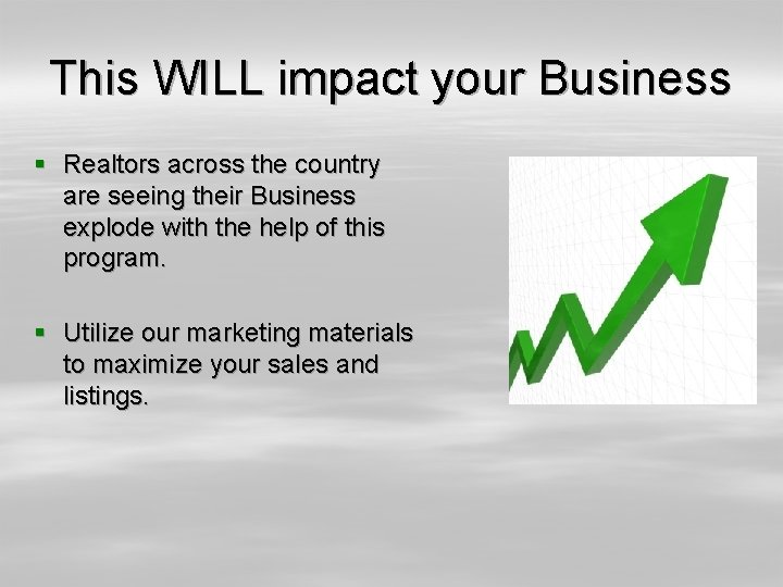 This WILL impact your Business § Realtors across the country are seeing their Business