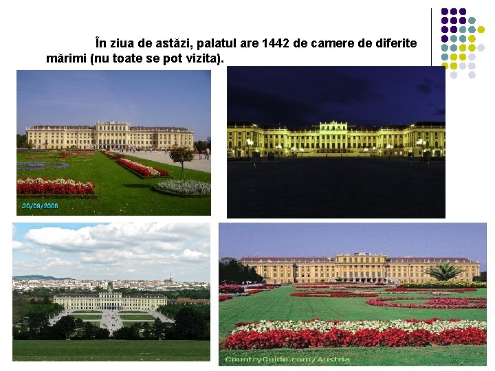 În ziua de astăzi, palatul are 1442 de camere de diferite mărimi (nu toate În ziua de astăzi, palatul are 1442 de camere de diferite mărimi (nu toate
