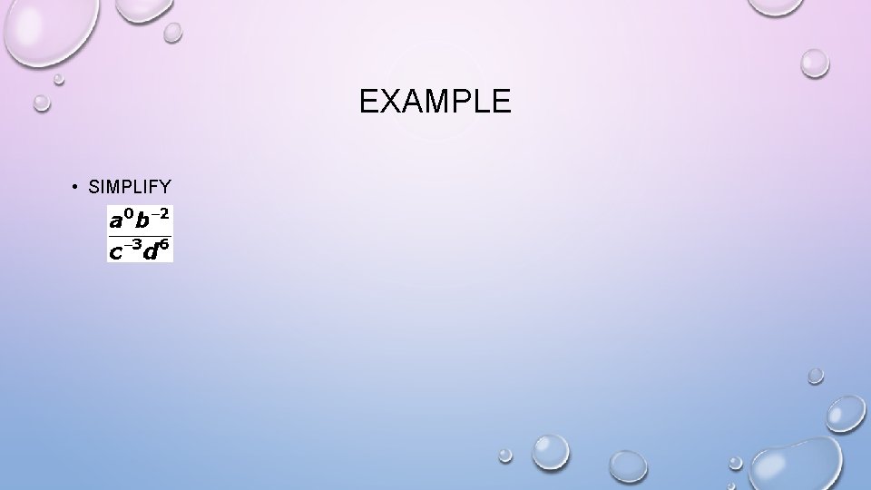 EXAMPLE • SIMPLIFY 