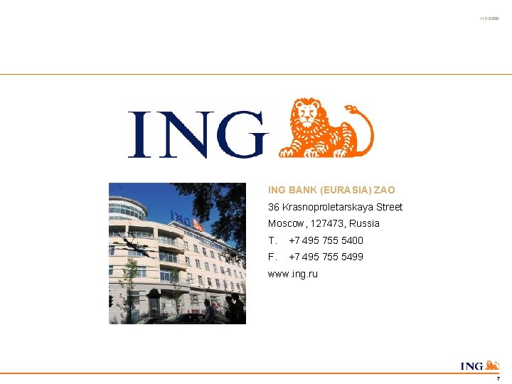 11/1/2020 ING BANK (EURASIA) ZAO 36 Krasnoproletarskaya Street Moscow, 127473, Russia T. +7 495