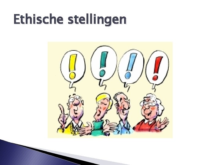 Ethische stellingen 