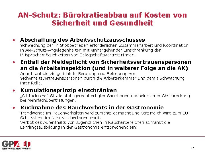 AN-Schutz: Bürokratieabbau auf Kosten von Sicherheit und Gesundheit • Abschaffung des Arbeitsschutzausschusses Schwächung der