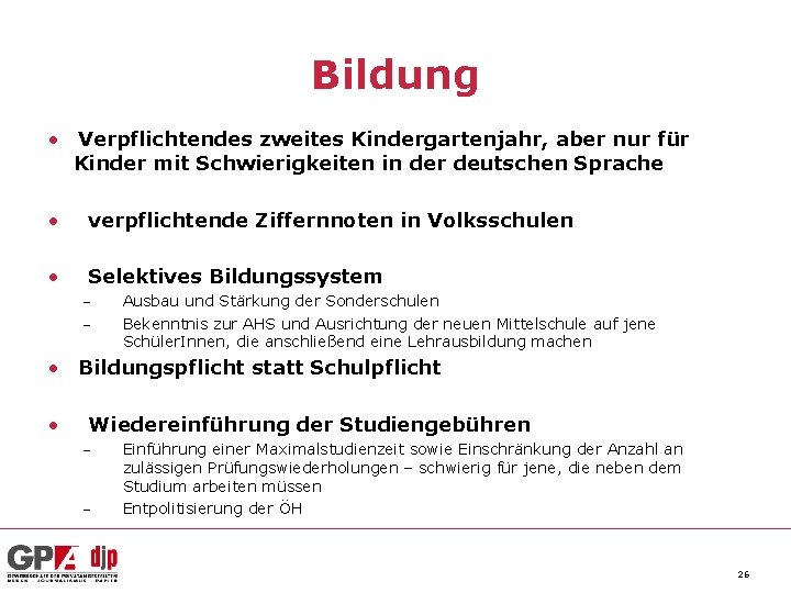 Bildung • Verpflichtendes zweites Kindergartenjahr, aber nur für Kinder mit Schwierigkeiten in der deutschen