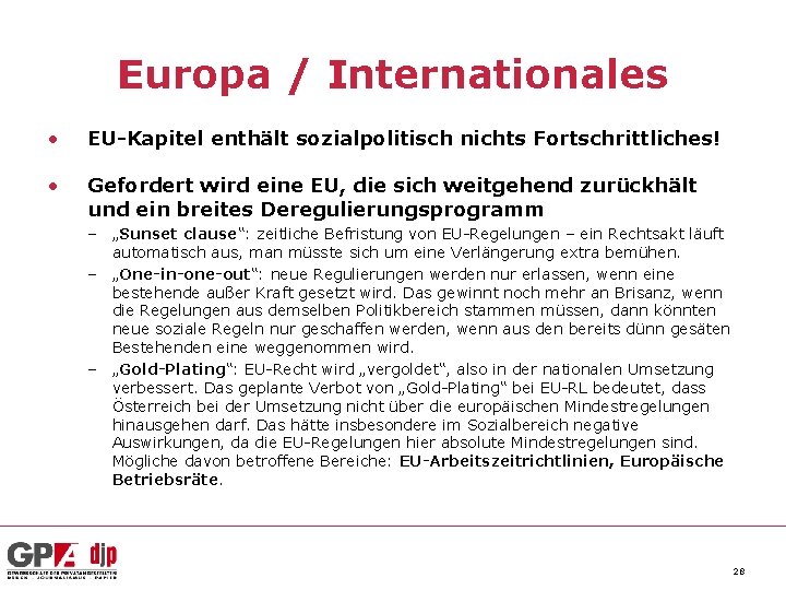 Europa / Internationales • EU-Kapitel enthält sozialpolitisch nichts Fortschrittliches! • Gefordert wird eine EU,