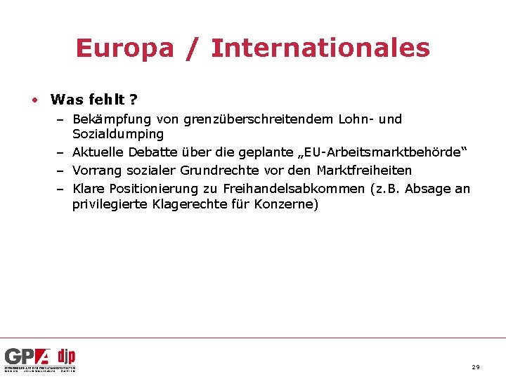 Europa / Internationales • Was fehlt ? – Bekämpfung von grenzüberschreitendem Lohn- und Sozialdumping