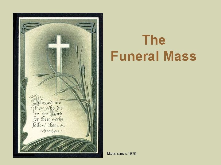 The Funeral Mass card c. 1926 