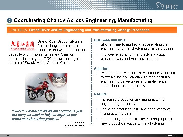 5 Coordinating Change Across Engineering, Manufacturing Case Study: Grand River Unifies Engineering and Manufacturing