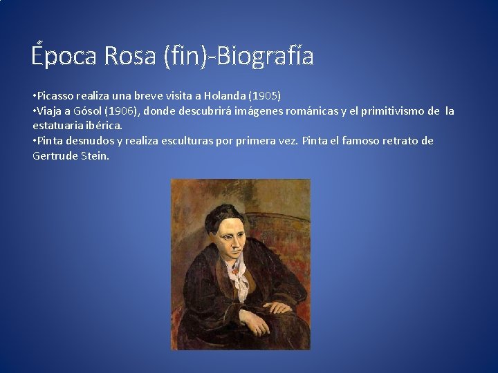 Época Rosa (fin)-Biografía • Picasso realiza una breve visita a Holanda (1905) • Viaja