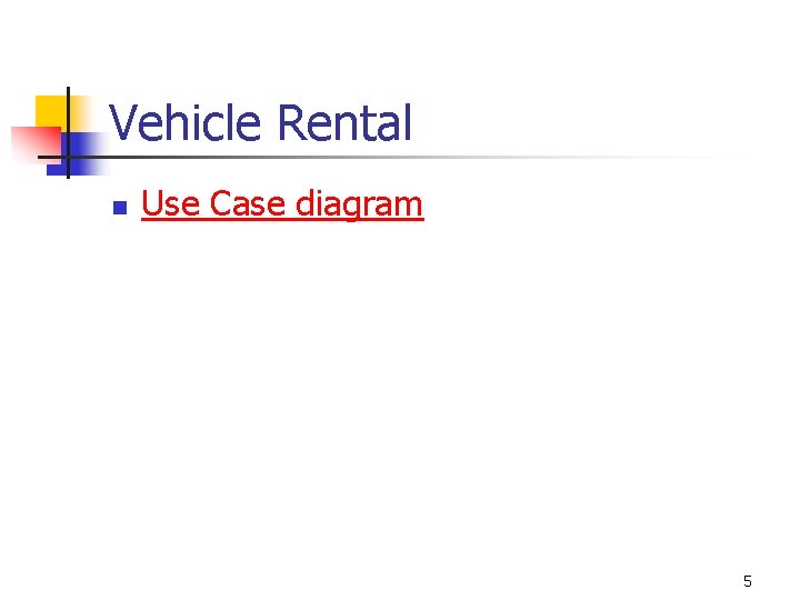 Vehicle Rental n Use Case diagram 5 