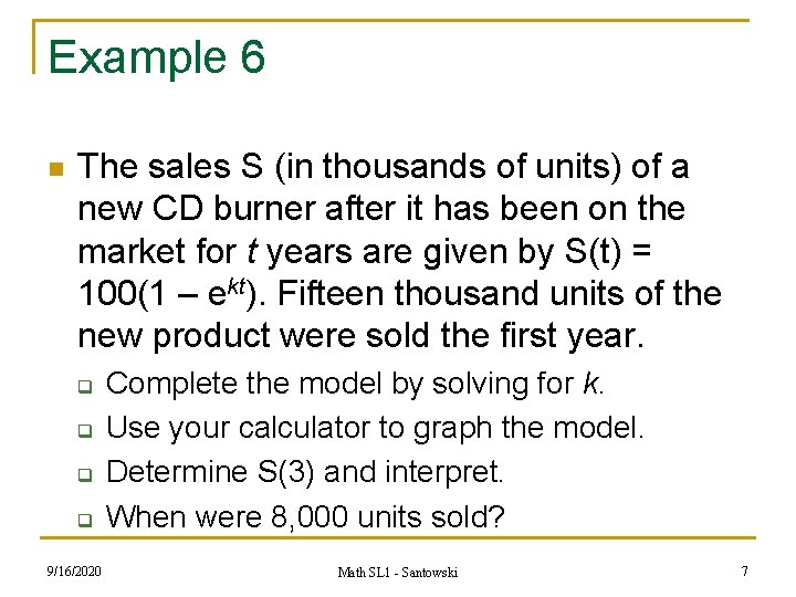 Example 6 n The sales S (in thousands of units) of a new CD