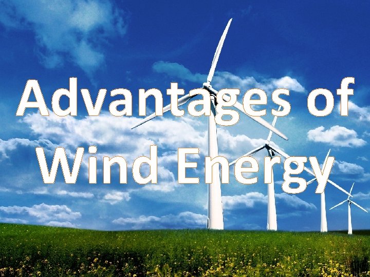 Advantages of Wind Energy 