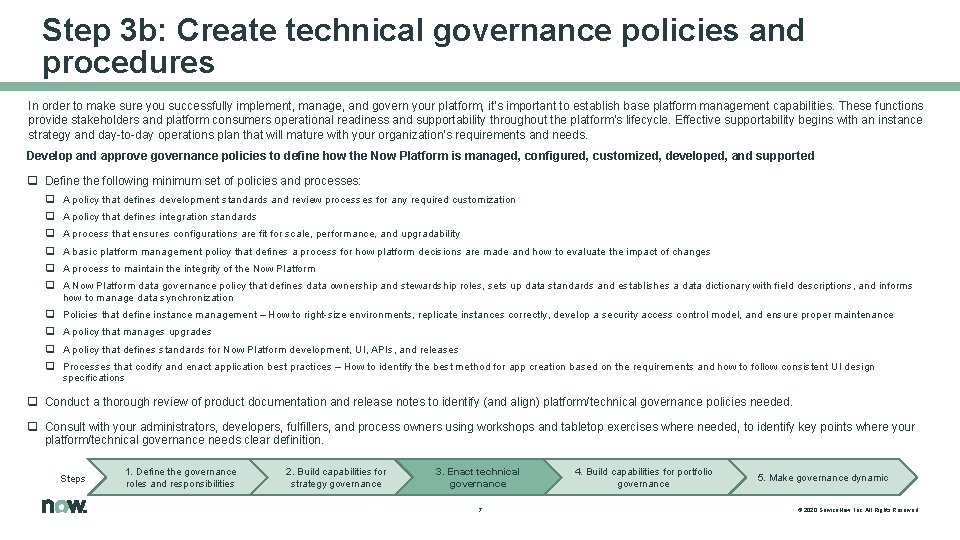 Step 3 b: Create technical governance policies and procedures In order to make sure