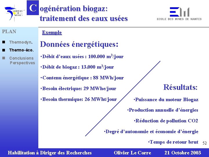 C PLAN n Thermodyn. n Thermo-éco. n Conclusions Perspectives ogénération biogaz: traitement des eaux