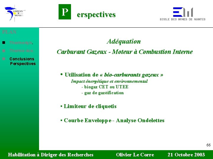 P erspectives PLAN n Thermodyn. Adéquation n Thermo-éco. Carburant Gazeux - Moteur à Combustion