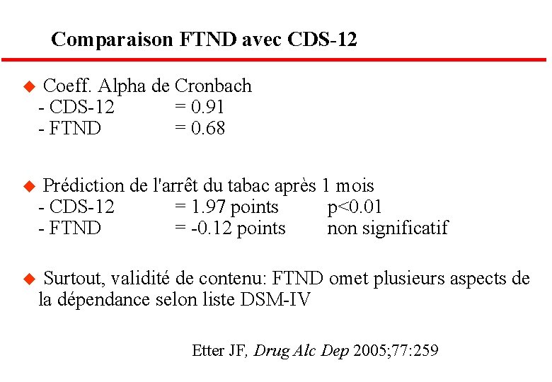 Comparaison FTND avec CDS-12 u Coeff. Alpha de Cronbach - CDS-12 - FTND =