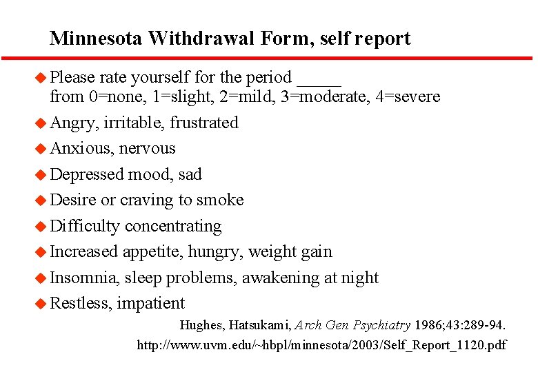 Minnesota Withdrawal Form, self report u Please rate yourself for the period _____ from