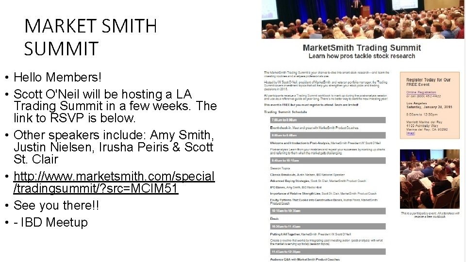 MARKET SMITH SUMMIT • Hello Members! • Scott O'Neil will be hosting a LA